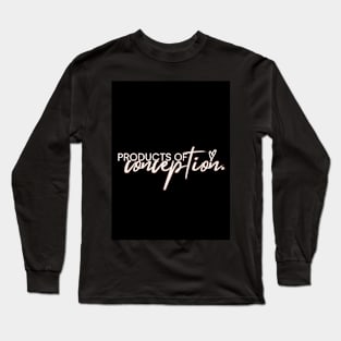 Products of Conception Long Sleeve T-Shirt